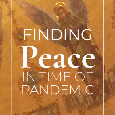Finding Peace In Time of Pandemic