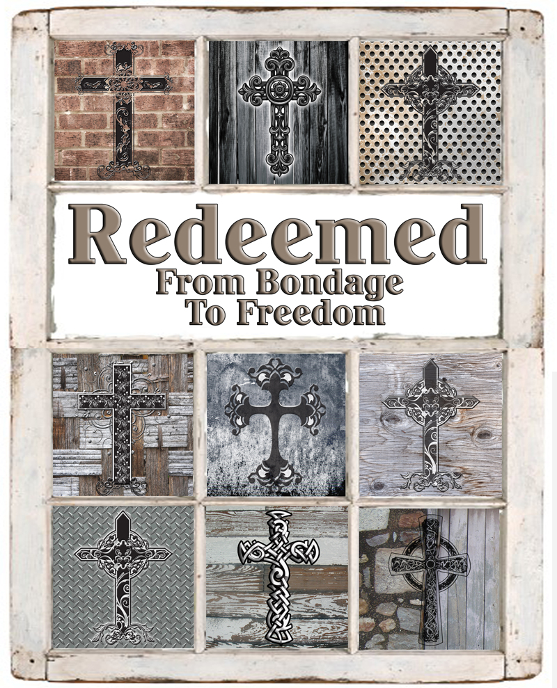 Redeemed: From Bondage to Freedom